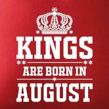 Kings are born in August