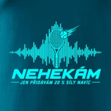 Nehekám jen přidávám 20 % síly navíc