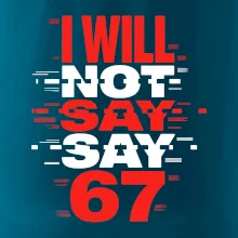 Červený - I Will Not Say SAY 67