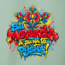 Streetart - Su Moravačka a su na to pyšná!