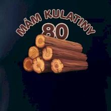Mám kulatiny 80