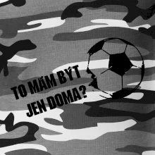 To mám být jen doma? - Fotbal