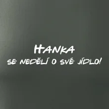 Vaše jméno - se nedělí o své jídlo