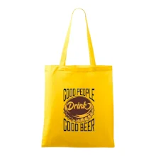 Good People Drink good Beer