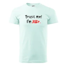 Trust me I´m  JUDr. / Věř mi jsem právník