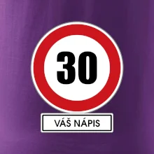 Dopravní značka - rychlost 30 - váš nápis