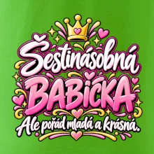 Šestinásobná babička Ale pořád mladá a krásná