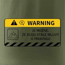Warning - Je možné, že budu  mluvit o trekingu