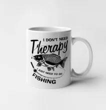 I dont need therapy - fishing