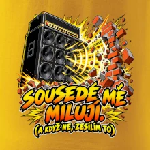 Sousedé mě milují