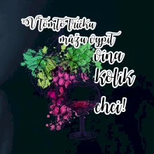 V tomto tričku můžu vypít vína kolik chci