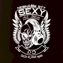 Nesnáším být sexy ale jsem - DJ