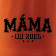 Máma od roku (váš ročník)