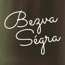Bezva ségra - nápis na prsou