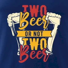 Two beer or not two beer