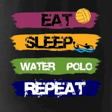 Eat sleep watter polo barevné