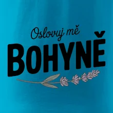 Oslovuj mě bohyně