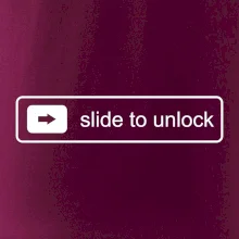 Slide to unlock Slide to unlock