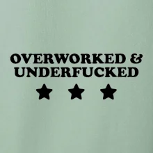 Overworked and Underfucked Overworked and Underfucked