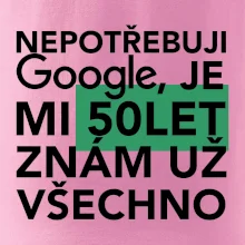 Nepotřebuji google, je mi 50 let