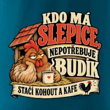 Kdo má slepice nepotřebuje budík
