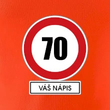 Dopravní značka - rychlost 70 - váš nápis