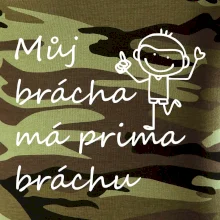 Můj brácha má prima bráchu!