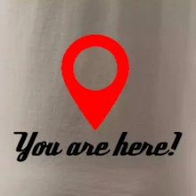 You are here You are here