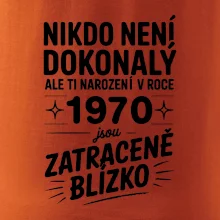 Nikdo není dokonalý ale ti narození v roce 1970 jsou zatraceně blízko