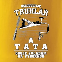 Oslovuji mě truhlář a táta