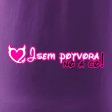 Jsem potvora, no a co!