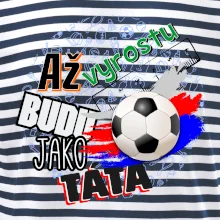 Až vyrostu budu jako táta - fotbalista