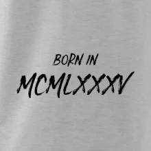 Born in - Římské číslo 1985