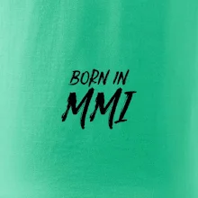 Born in - Římské číslo 2001