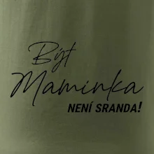 Být maninkou není sranda