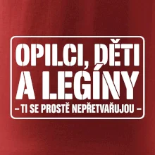 Opilci dětí a legíny, ti se nepřetvařujou