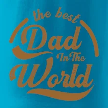 The best dad in the world - psaci