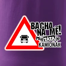 Bacha na mě! Můj táta je kamioňák