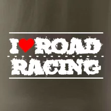 I love road racing