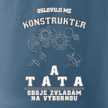 Oslovuji mě konstruktér a táta