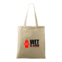 Wet is good