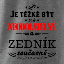 Je těžké být neodolatelný zedník