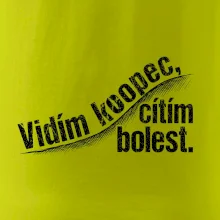 Vidím kopec, cítím bolest