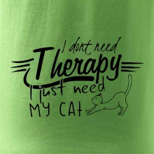 I dont need therapy - i need my cat