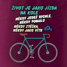 Život je jako jízda na kole