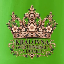 Královna overthinkingu a detailů