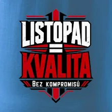 Listopad rovná se kvalita bez kompromisů