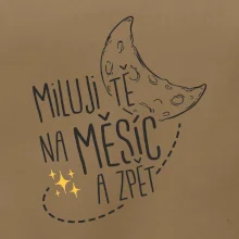 Miluju tě na měsíc a zpět