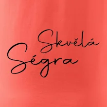 Skvělá ségra - nápis na zádech