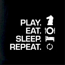 Eat sleep play - šachy Eat sleep play - šachy